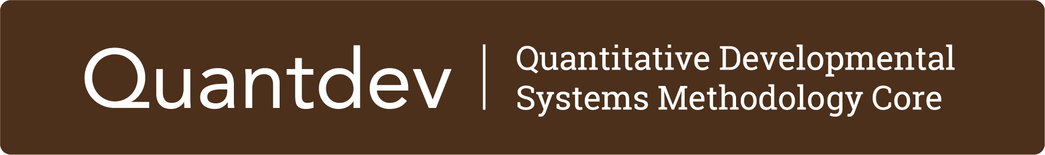 Quantdev | Quantitative Developmental Systems Methodology Core