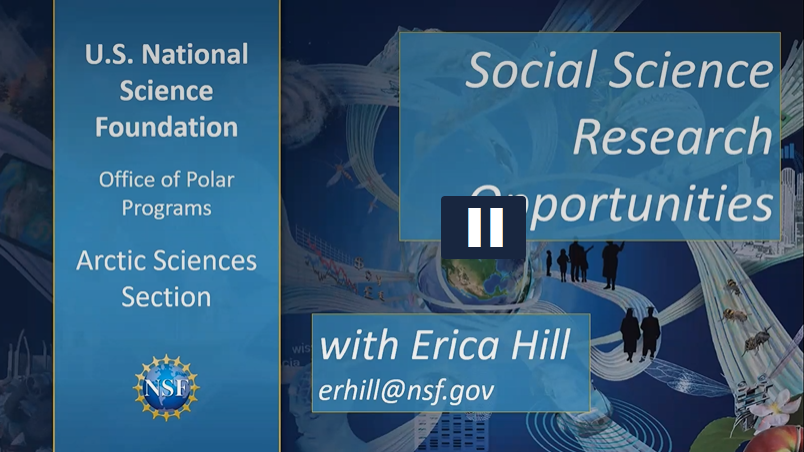 U.S. National Science Foundation, Office of Polar Programs, Arctic Sciences Section, Social Science Research Opportunities with Erica Hill